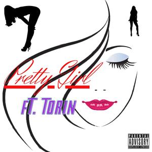 Pretty Girl (feat. Torin) [Explicit]