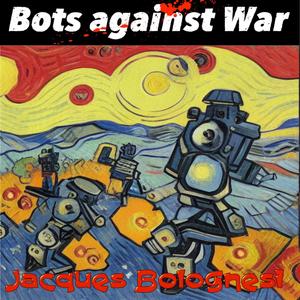 Bots against War