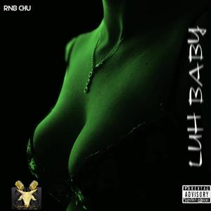 My Luh Baby (Nasty) (Explicit)