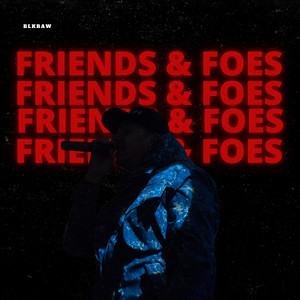 Friends & Foes (Explicit)