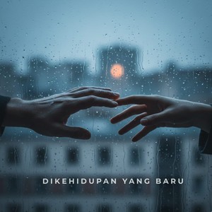 Dikehidupan Yang Baru