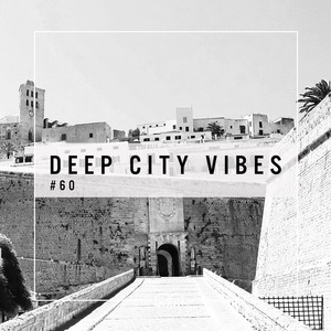 Deep City Vibes, Vol. 60