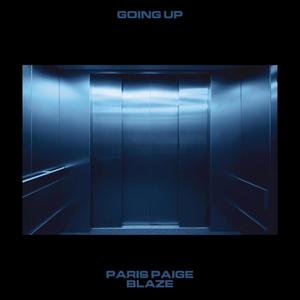 GOING UP (feat. Blaize) [Explicit]
