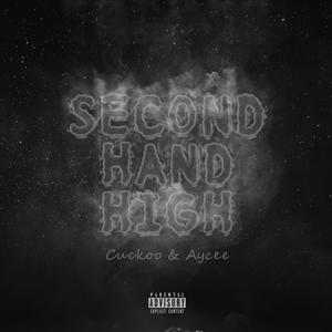 Second Hand High (Explicit)