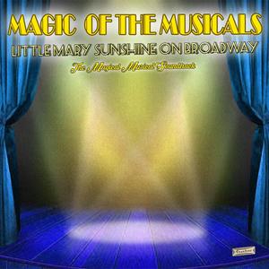 Magic of the Musicals, "Little Mary Sunshine"