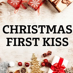 Christmas First Kiss