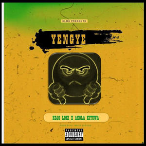 Yengye (feat. Akola Kituwa) (Explicit)