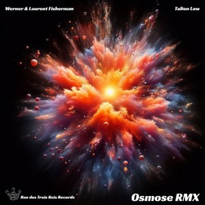 Osmose (Talion Law Remix)