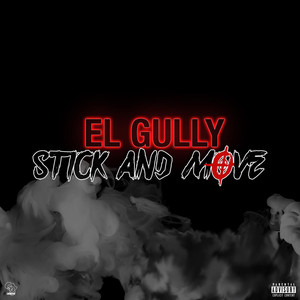 Stick and Move (Explicit)