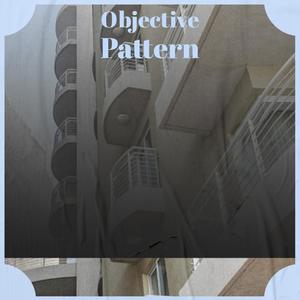 Objective Pattern