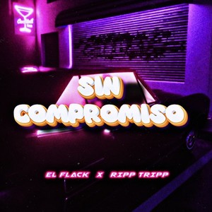 SIN COMPROMISO (Explicit)