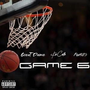 Game 6(feat. K Wales & Kai Ca$h) (Explicit)