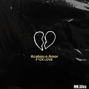 Acabou o Amor (Explicit)