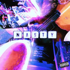 NASTY (Explicit)