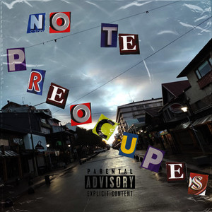 No Te Preocupes (Explicit)