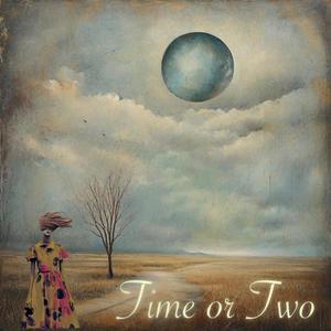 Time or Two (feat. Will Hunt)