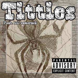 Titties (feat. Lil cumcrack) [Explicit]