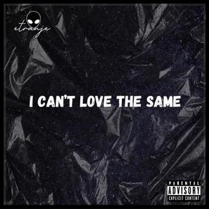 I Cant Love The Same (feat. DDK) (Official Audio) (Explicit)