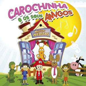 Carochinha e Os Seus Amigos