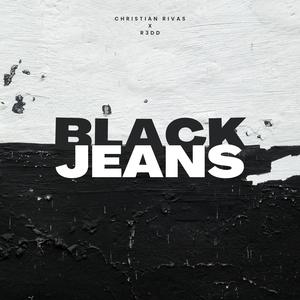 Black Jeans (feat. R3DD) [Explicit]