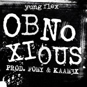OBNOXIOUS (Explicit)