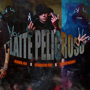 Flaite Peligroso (Explicit)