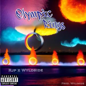 Olympic Rings (feat. Wyldside) [Explicit]