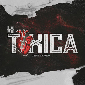 La Tóxica (Explicit)