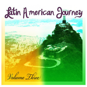 Latin American Journey Vol 3