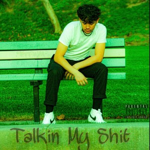 Talkin My $hit (Explicit)