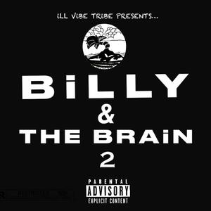 BiLLY & THE BRAiN 2 (Explicit)