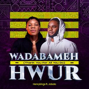 Wadabameh Hwur (feat. Jobolo)