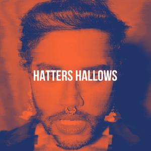 Hatters Hallows (Explicit)