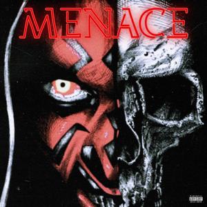 Menace (feat. DxRk MxtteR) [Explicit]