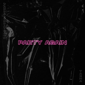 Party Again (Explicit)