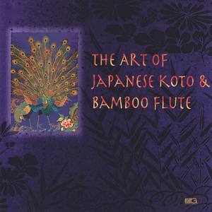 The Art of Japanese Koto & Bamboo Flute