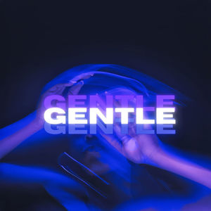 Gentle (Explicit)