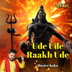Ude Ude Raakh Ude