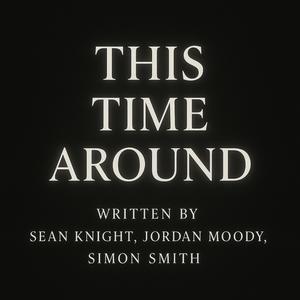 This Time Around (feat. Jordan Moody & Simon Smith)