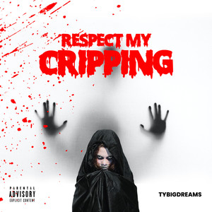 Respect My Crippin (Explicit)