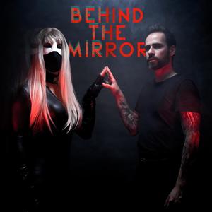 Behind The Mirror (feat. Samy Camps)