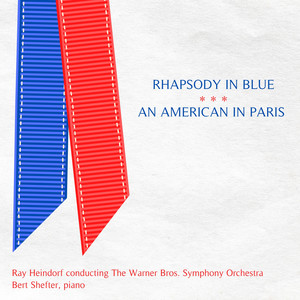 George Gershwin: Rhapsody in Blue / An American in Paris