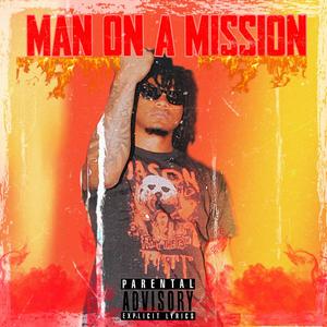 Man On A Mission (Explicit)