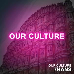 Our Culture