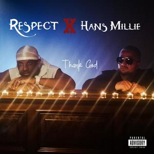 Thank God(feat. Respect) (Explicit)
