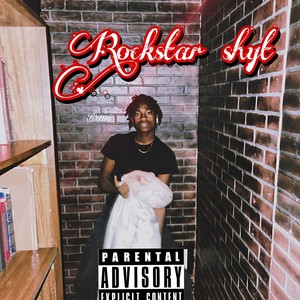 Rockstar Shytt (Explicit)