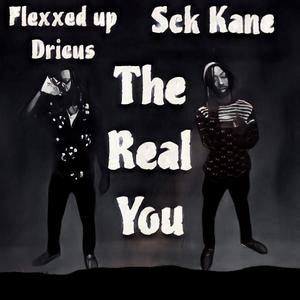 The Real You (feat. FlexedUp Dricus) [Radio Edit] [Explicit]