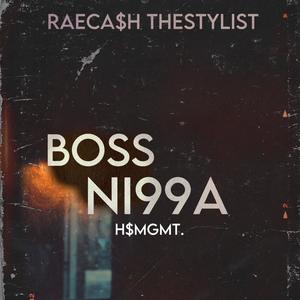 Boss Ni99a (Explicit)