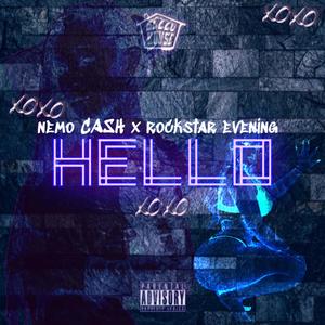Hello (feat. Rockstar Evening) (Explicit)