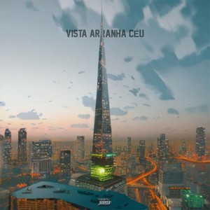 Vista Arranha-Céu (Explicit)